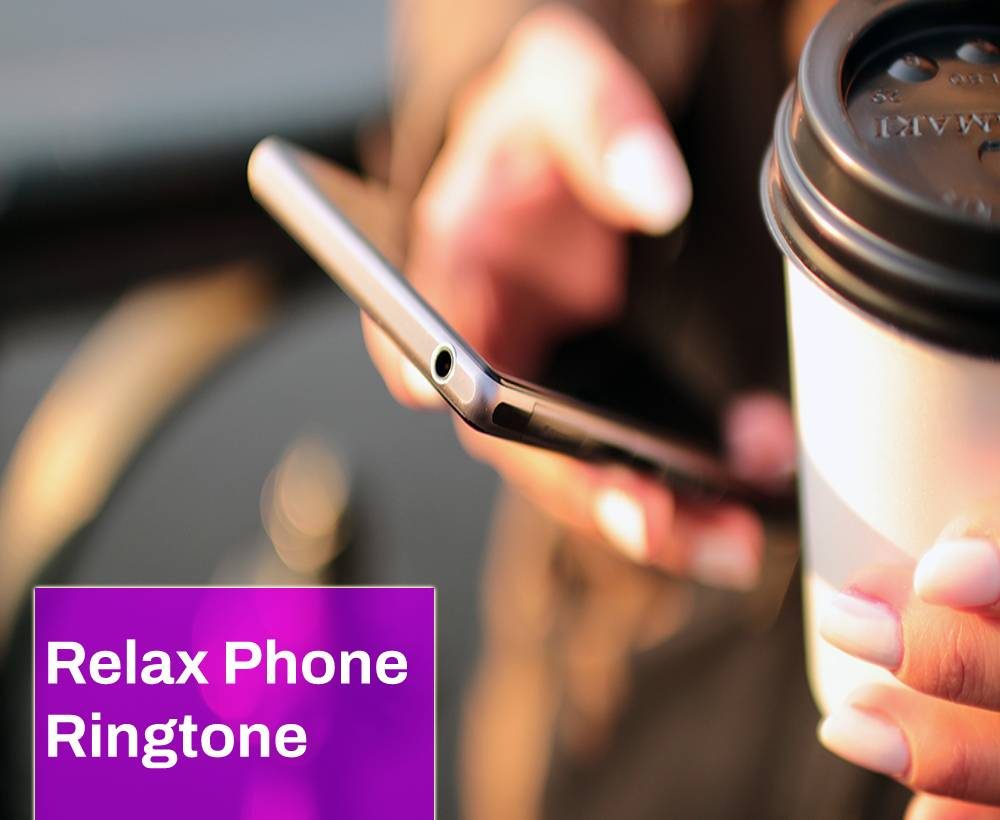 Relax Phone Ringtone