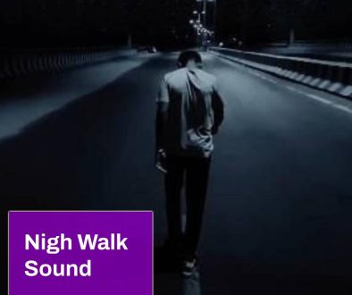Nigh Walk Sound