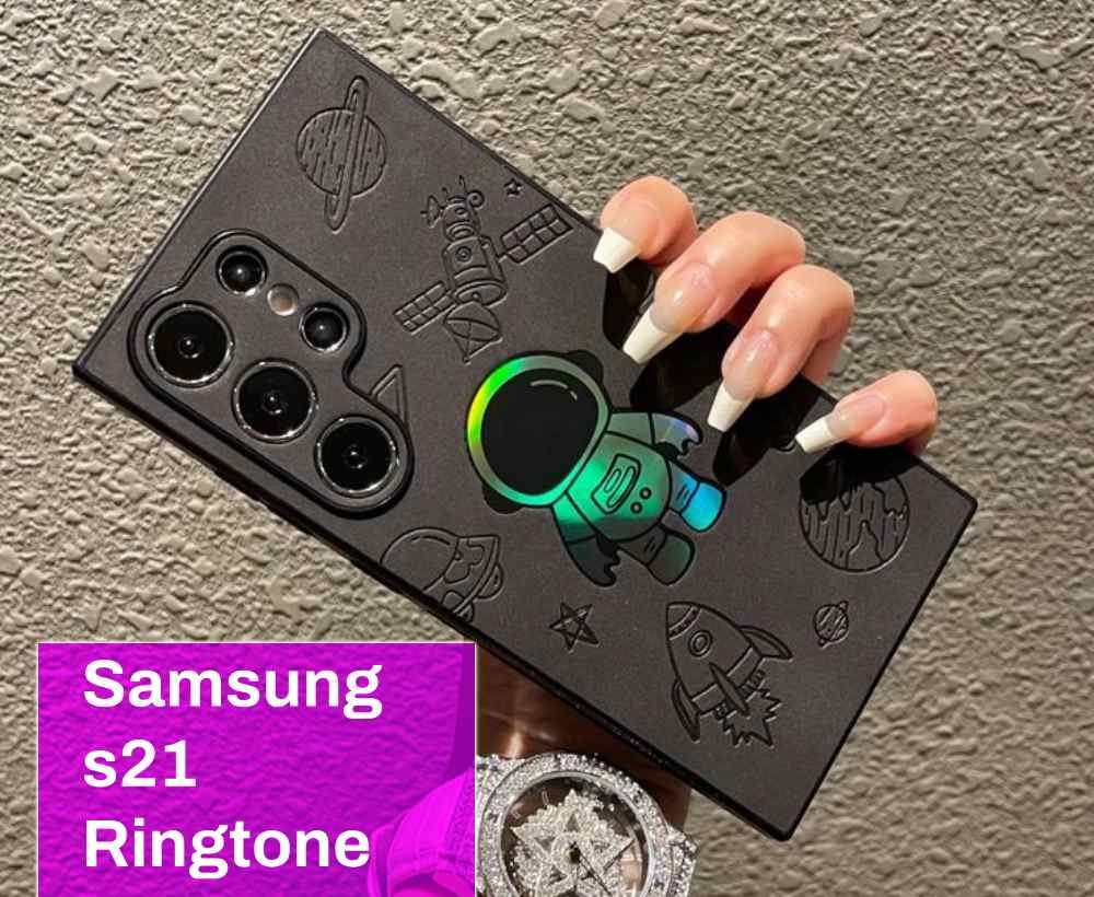 Samsung s21 Ringtone